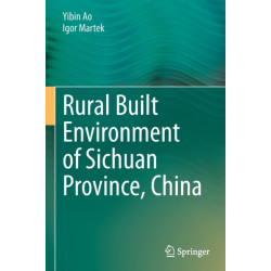 Rural Built Environment of Sichuan Province, China