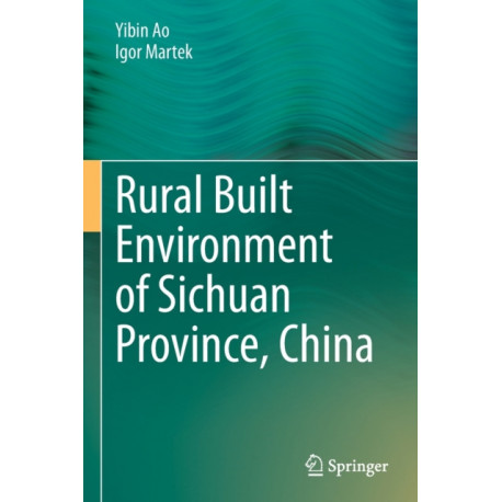Rural Built Environment of Sichuan Province, China