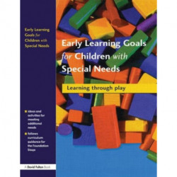 Early Learning Goals for Children with Special Needs: Learning Through Play