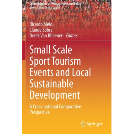 Small Scale Sport Tourism Events and Local Sustainable Development: A Cross-National Comparative Perspective