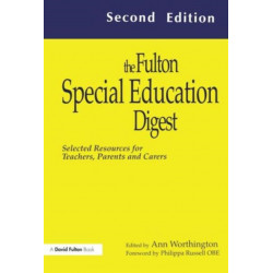 The Fulton Special Education Digest: Selected Resources for Teachers, Parents and Carers