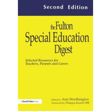 The Fulton Special Education Digest: Selected Resources for Teachers, Parents and Carers