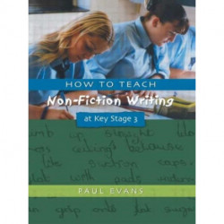 How to Teach Non-Fiction Writing at Key Stage 3