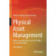 Physical Asset Management: With an Introduction to the ISO 55000 Series of Standards