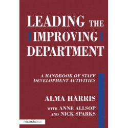Leading the Improving Department: A Handbook of Staff Activities