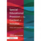 Special Educational Provision in the Context of Inclusion: Policy and Practice in Schools