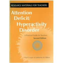 Attention Deficit Hyperactivity Disorder: A Practical Guide for Teachers