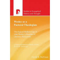 Wesley as a Pastoral Theologian