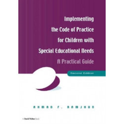 Implementing the Code of Practice for Children with Special Educational Needs: A Practical Guide