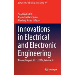 Innovations in Electrical and Electronic Engineering: Proceedings of ICEEE 2022, Volume 2
