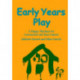 Early Years Play: A Happy Medium for Assessment and Intervention