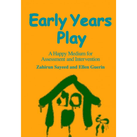 Early Years Play: A Happy Medium for Assessment and Intervention