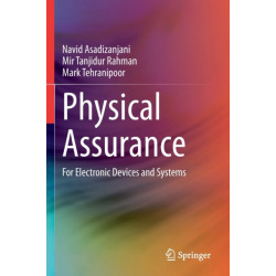 Physical Assurance: For Electronic Devices and Systems