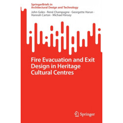 Fire Evacuation and Exit Design in Heritage Cultural Centres