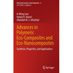 Advances in Polymeric Eco-Composites and Eco-Nanocomposites: Synthesis, Properties, and Applications