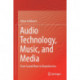 Audio Technology, Music, and Media: From Sound Wave to Reproduction
