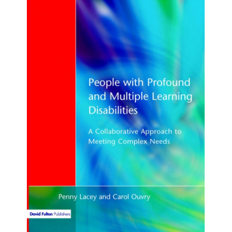 People with Profound & Multiple Learning Disabilities: A Collaborative Approach to Meeting