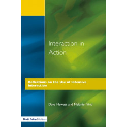 Interaction in Action: Reflections on the Use of Intensive Interaction