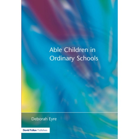 Able Children in Ordinary Schools