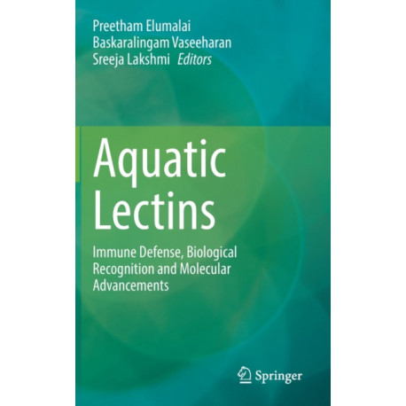 Aquatic Lectins: Immune Defense, Biological Recognition and Molecular Advancements