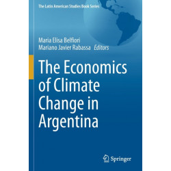 The Economics of Climate Change in Argentina