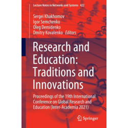 Research and Education: Traditions and Innovations: Proceedings of the 19th International Conference on Global Research and Education (Inter-Academia 2021)