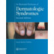 An Illustrated Dictionary of Dermatologic Syndromes