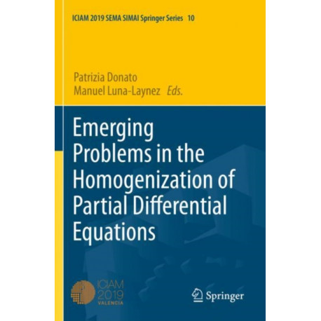 Emerging Problems in the Homogenization of Partial Differential Equations