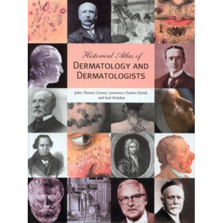Historical Atlas of Dermatology and Dermatologists
