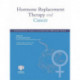 Hormone Replacement Therapy and Cancer: The Current Status of Research and Practice