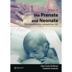 The Prenate and Neonate: An Illustrated Guide to the Transition to Extrauterine Life