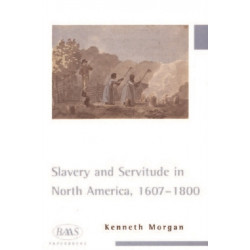 Slavery and Servitude in North America, 1607-1800