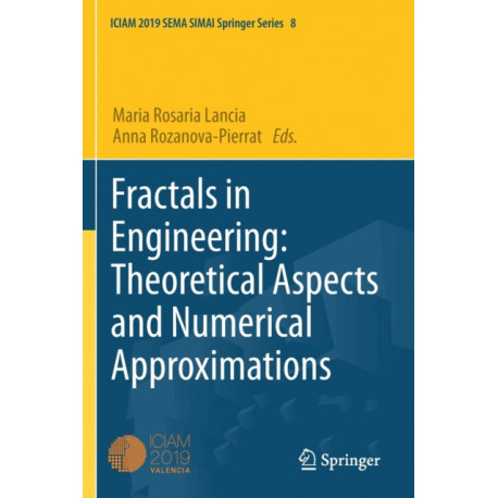 Fractals in Engineering: Theoretical Aspects and Numerical Approximations