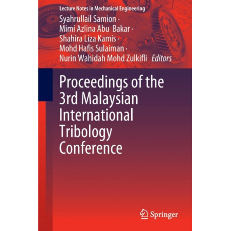 Proceedings of the 3rd Malaysian International Tribology Conference
