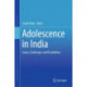 Adolescence in India: Issues, Challenges and Possibilities