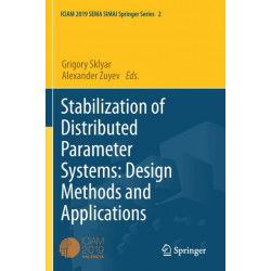 Stabilization of Distributed Parameter Systems: Design Methods and Applications
