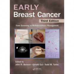Early Breast Cancer: From Screening to Multidisciplinary Management, Third Edition