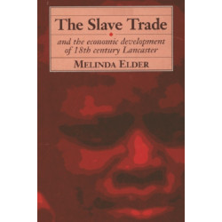 The Slave Trade and the Economic Development of 18th-Century Lancaster