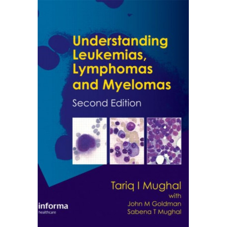 Understanding Leukemias, Lymphomas and Myelomas