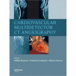Cardiovascular Multidetector CT Angiography