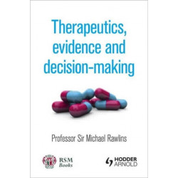 Therapeutics, Evidence and Decision-Making