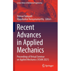 Recent Advances in Applied Mechanics: Proceedings of Virtual Seminar on Applied Mechanics (VSAM 2021)