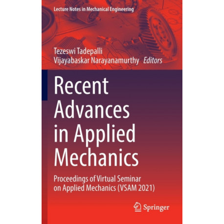 Recent Advances in Applied Mechanics: Proceedings of Virtual Seminar on Applied Mechanics (VSAM 2021)