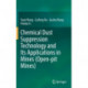 Chemical Dust Suppression Technology and Its Applications in Mines (Open-pit Mines)