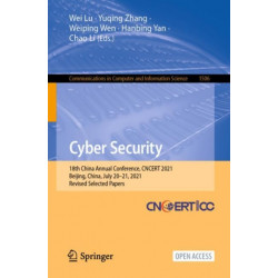 Cyber Security: 18th China Annual Conference, CNCERT 2021, Beijing, China, July 20–21, 2021, Revised Selected Papers