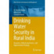 Drinking Water Security in Rural India: Dynamics, Influencing Factors, and Improvement Strategy