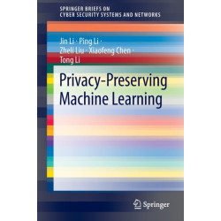 Privacy-Preserving Machine Learning