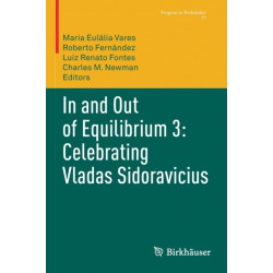 In and Out of Equilibrium 3: Celebrating Vladas Sidoravicius
