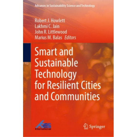 Smart and Sustainable Technology for Resilient Cities and Communities