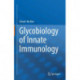 Glycobiology of Innate Immunology